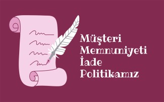 Müşteri Memnuniyeti ve İade Politikamız